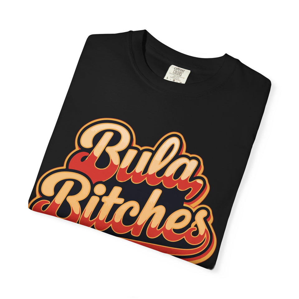Bula Bitches T-Shirt (Comfort Colors)