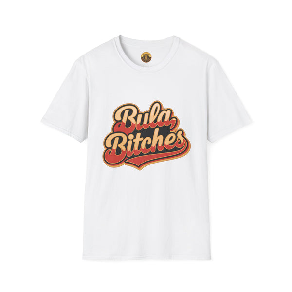 Bula Bitches T-Shirt